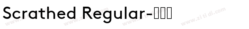 Scrathed Regular字体转换